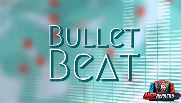 Bullet Beat Switch NSP [UPDATE]