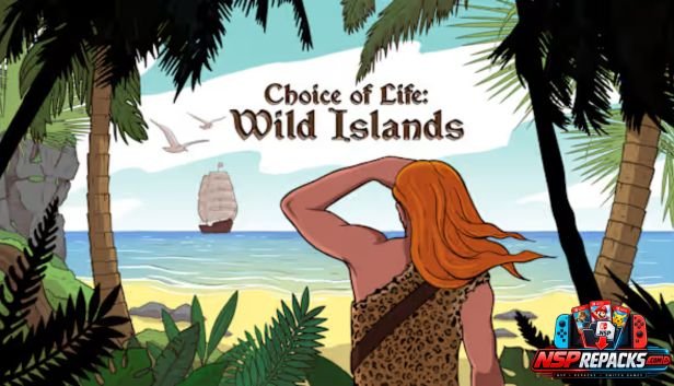 Choice of Life Wild Islands Switch NSP