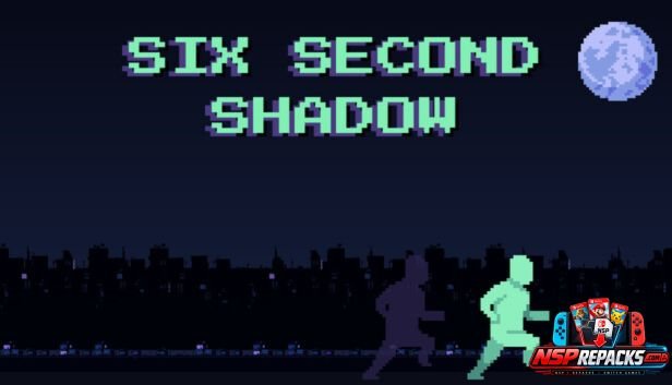 SIX SECOND SHADOW Full Download Repack